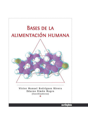 BASES DE LA ALIMENTACIÓN HUMANA