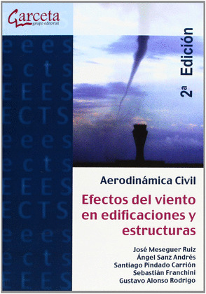 AERODINAMICA CIVIL. EFECTOS DEL VIENTO EN EDIFICACIONES Y ESTRUCTURAS (2ª EDICION)