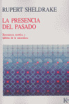 PRESENCIA DEL PASADO: RESONANCIA MÓRFICA Y HÁBITOS DE LA NATURALEZA