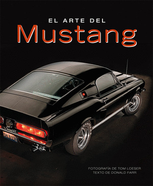 ARTE DEL MUSTANG, EL