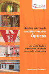 GESTIÓN PRÁCTICA DE ESTABLECIMIENTOS ÓPTICOS