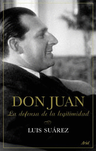 DON JUAN. LA DEFENSA DE LA LIGITIMIDAD