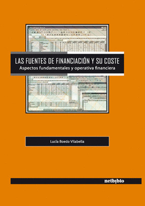 FUENTES DE FINANCIACION Y SU COSTE, LAS