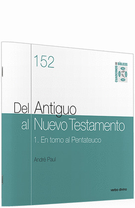 DEL ANTIGUO AL NUEVO TESTAMENTO (I)