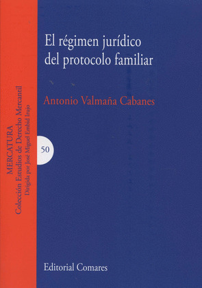 EL RÉGIMEN JURÍDICO DEL PROTOCOLO FAMILIAR