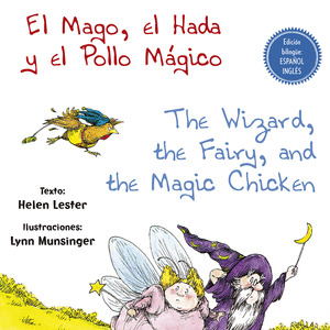 MAGO, EL HADA Y EL POLLO MAGICO, EL - THE WIZARD, THE FAIRY, AND THE MAGIC CHICKE