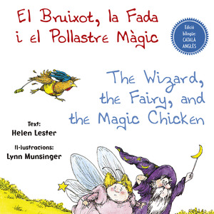 EL BRUIXOT, LA FADA I EL POLLASTRE MAGIC - THE WIZARD, THE FAIRY, AND THE MAGIC