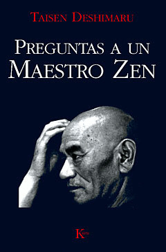 ## PREGUNTAS A UN MAESTRO ZEN