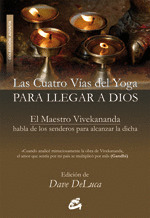 CUATRO VIAS DEL YOGA PARA LLEGAR A DIOS, LAS