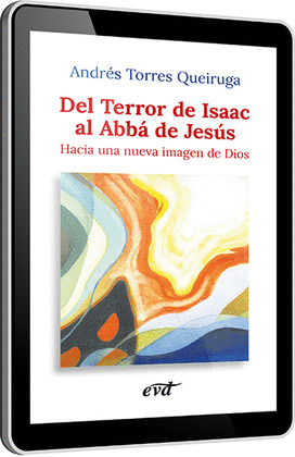 DEL TERROR DE ISAAC AL ABBÁ DE JESÚS