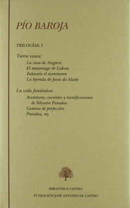 TIERRA VASCA (LA CASA DE AIZGORRI; EL MAYORAZGO DE LABRAZ; ZALACAIN EL AVENTURER