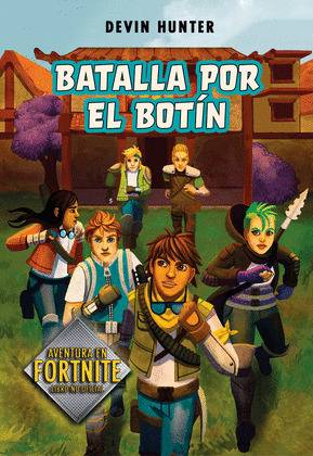 BATALLA POR EL BOTIN (FORTNITE: ATRAPADOS EN BATTLE ROYALE 2)