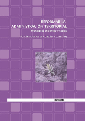 REFORMAR LA ADMINISTRACIÓN TERRITORIAL
