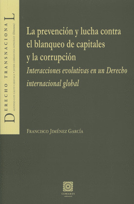 LA PREVENCIÓN Y LUCHA CONTRA EL BLANQUEO DE CAPITALES Y LA CORRUPCIÓN