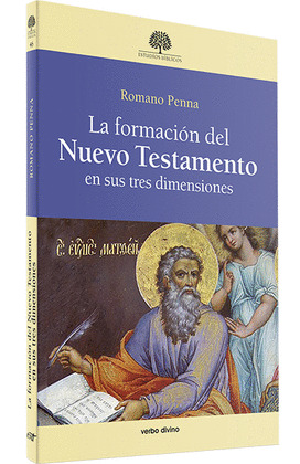 LA FORMACIÓN DEL NUEVO TESTAMENTO EN SUS TRES DIMENSIONES