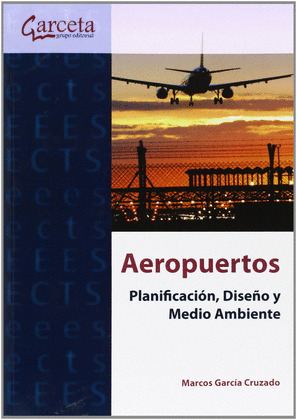 AEROPUERTOS. PLANIFICACION, DISEÑO Y MEDIO AMBIENTE