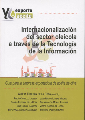 INTERNACIONALIZACIÓN DEL SECTOR OLÉICOLA A TRAVÉS DE LA TECNOLOGÍA DE LA INFORMA