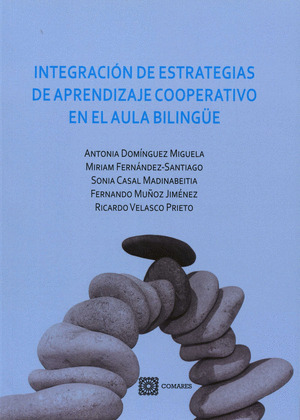 INTREGRACIÓN DE ESTRATEGIAS DE APRENDIZAJE COOPERATIVO EN EL AULA BILINGÜE