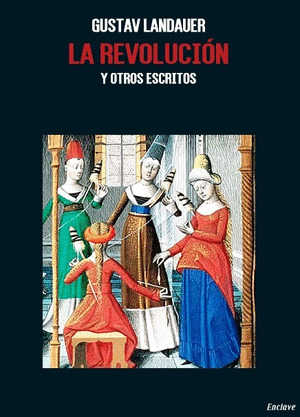 LA REVOLUCION Y OTROS ESCRITOS