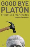 GOOD BYE, PLATÓN