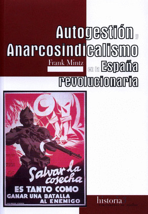 AUTOGESTION Y ANARCOSINDICALISMO EN LA ESPAÑA REVOLUCIONARIA