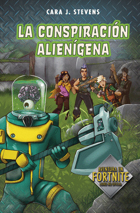 LA CONSPIRACION ALIENIGENA (FORNITE: SECRETOS DE LA ISLA 2)