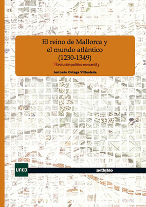EL REINO DE MALLORCA Y EL MUNDO ATLANTICO