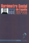 BARÓMETRO SOCIAL DE ESPAÑA: ANÁLISIS DEL PERIODO 1994-2006, A PARTIR DE UN SISTEMA DE INDICADORES