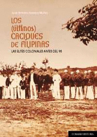 (ÚLTIMOS) CACIQUES DE FILIPINAS, LOS