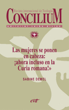 LAS MUJERES SE PONEN EN CABEZA: ¡AHORA INCLUSO EN LA CURIA ROMANA!. CONCILIUM 35