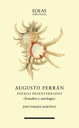 AUGUSTO FERRAN. POEMAS DESENTERRADOS