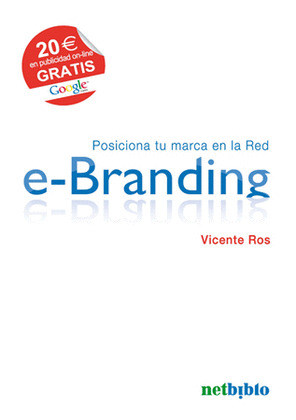 E-BRANDING. POSICIONA TU MARCA EN LA RED