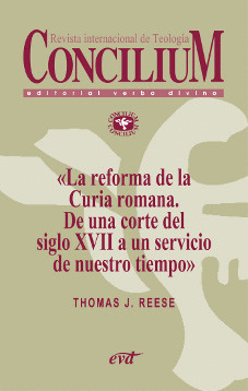 LA REFORMA DE LA CURIA ROMANA. DE UNA CORTE DEL SIGLO XVII A UN SERVICIO DE NUES