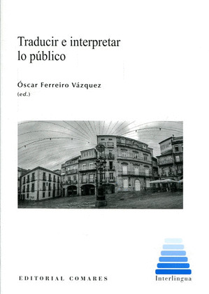 TRADUCIR E INTERPRETAR LO PUBLICO