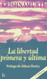 LIBERTAD PRIMERA Y ULTIMA, LA