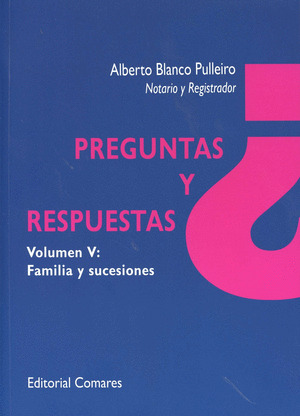 PREGUNTAS Y RESPUESTAS. VOL. V. FAMILIA Y SUCESIONES