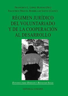 REGIMEN JURIDICO DEL VOLUNTARIADO Y DE LA COOPERACION AL DESARROLLO
