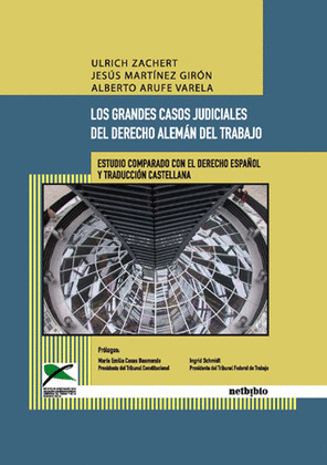 LOS GRANDES CASOS JUDICIALES DEL DERECHO ALEMÁN DEL TRABAJO