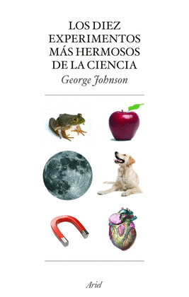 DIEZ EXPERIMENTOS MAS HERMOSOS DE LA CIENCIA, LOS