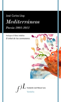 MEDITERRÁNEOS (POESÍA 2001-2021)