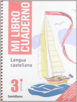 MI LIBRO CUADERNO, LENGUA, 3 EDUCACIÓN PRIMARIA
