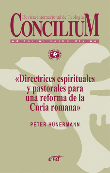 DIRECTRICES ESPIRITUALES Y PASTORALES PARA UNA REFORMA DE LA CURIA ROMANA. CONCI