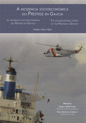 A INCIDENCIA SOCIOECONÓMICA DO PRESTIGE EN GALICIA