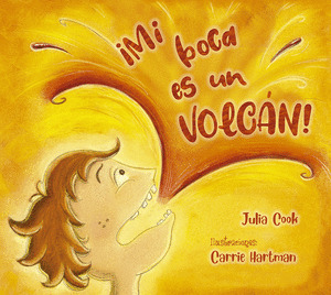 ¡MI BOCA ES UN VOLCAN!