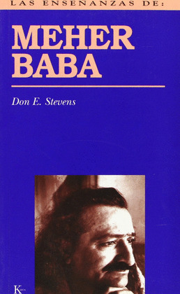 ENSEÑANZAS DE: MEHER BABA