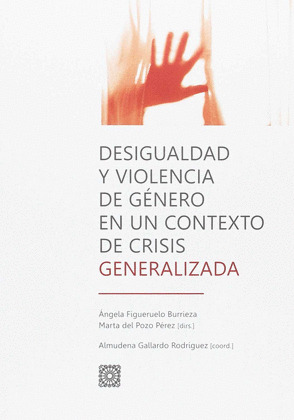 DESIGUALDAD Y VIOLENCIA DE GENERO EN UN CONTEXTO DE CRISIS GENERALIZADA
