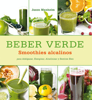 BEBER VERDE - LA DIETA SALUDABLE