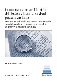 LA IMPORTANCIA DEL ANALISIS CRITICO DEL DISCURSO Y LA GRAMATICA VISUAL PARA ANAL