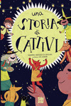 UNA STORIA DI CATTIVI (ITA)