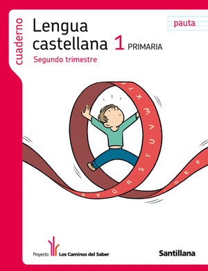 CUADERNO LENGUA CASTELLANA 1 PRIMARIA SEGUNDO TRIMESTRE PAUTA LOS CAMINOS DEL SA